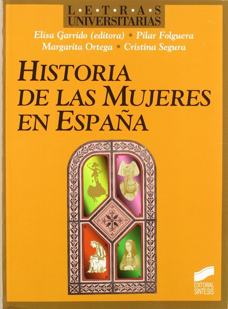 [9788477385257] Historia de las Mujeres en España