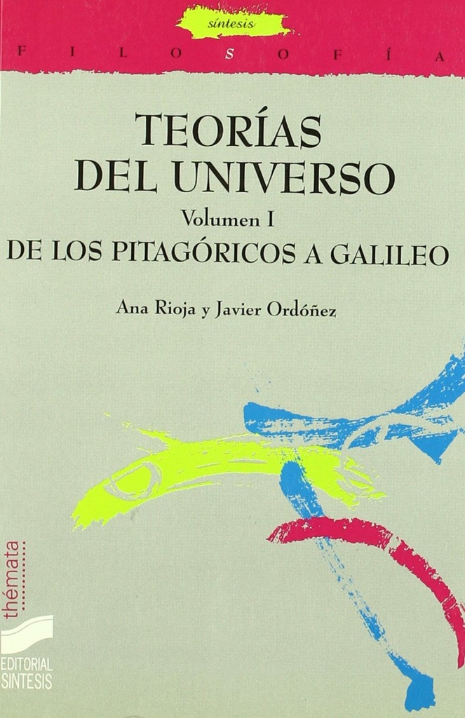 [9788477386285] Teorias del Universo Vol. I