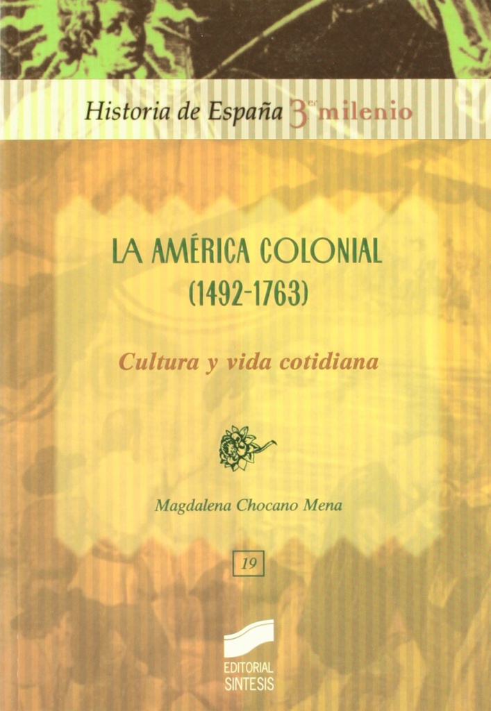 [9788477387381] America Colonial (1492-1763), La. Cultura y Vida
