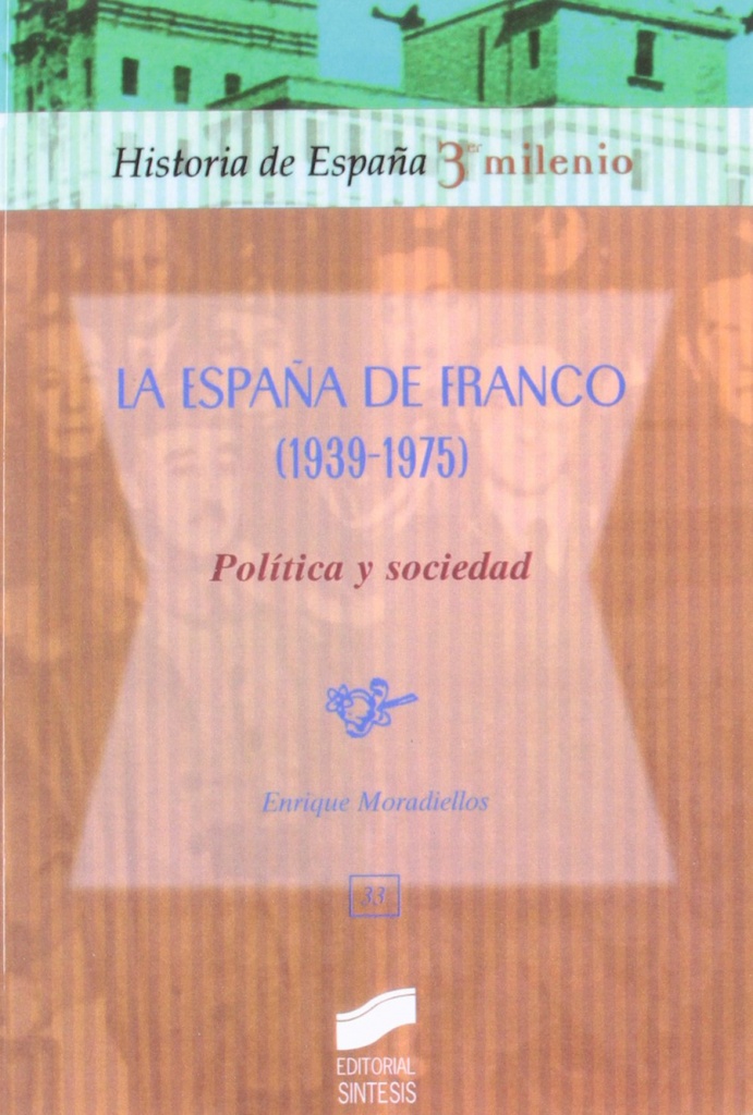 [9788477387404] España de Franco: Politica y Sociedad