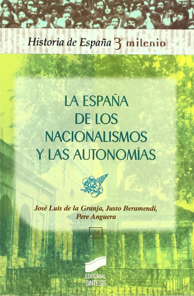 [9788477389187] La españa de los nacionalismos y las autonomias
