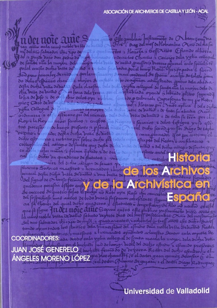 [9788477628484] Historia De Los Archivos Y De La Archivistica En España
