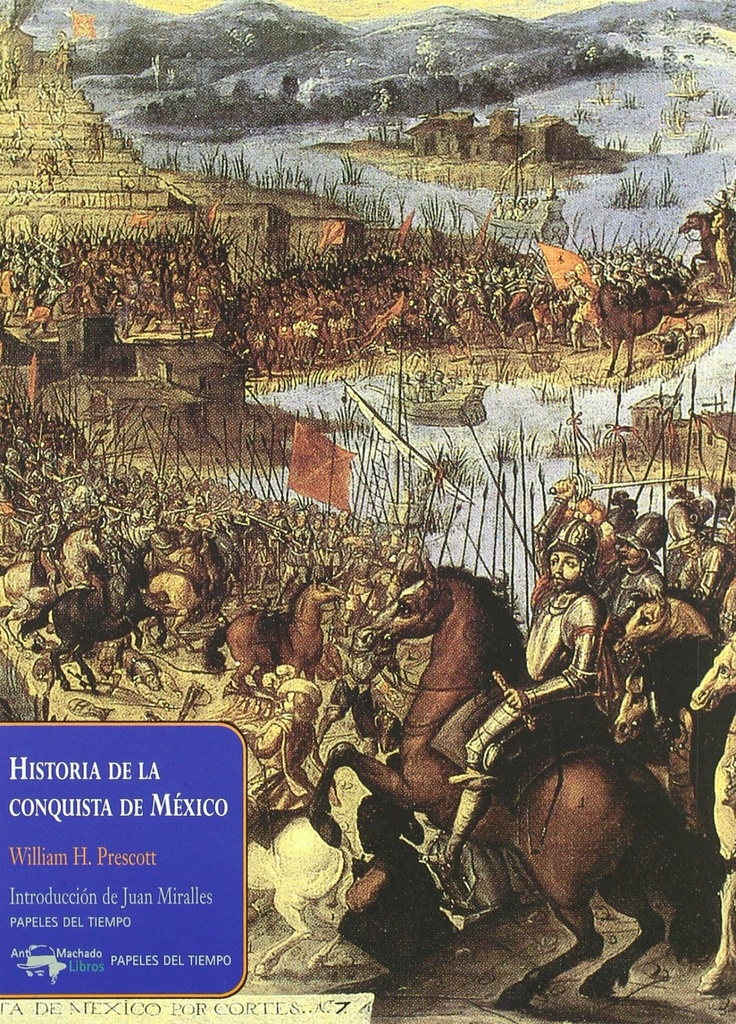 [9788477742371] Historia de la Conquista de Mexico