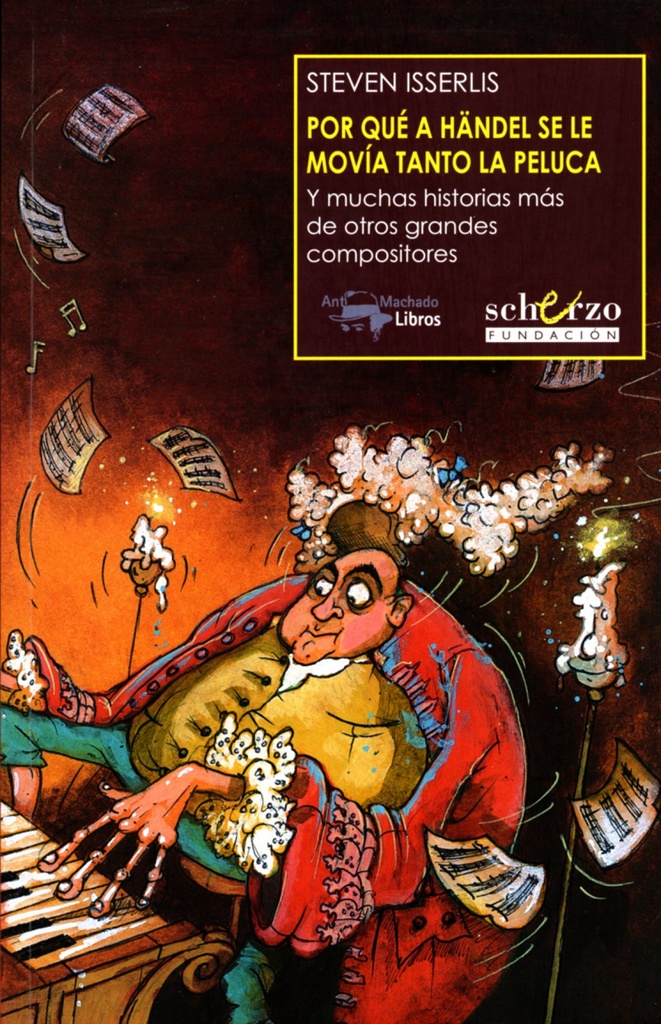 [9788477744511] Por Qué a Haendel Se Le Movía Tanto la Peluca