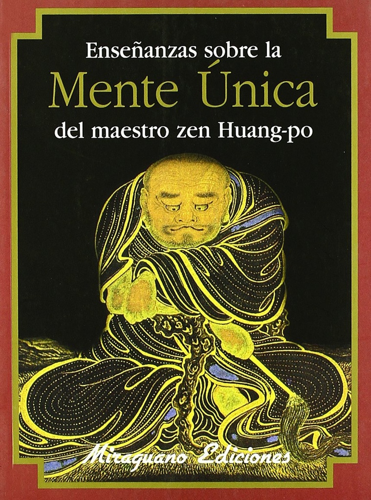 [9788478132461] Enseñanzas sobre la Mente Unica del maestro zen Huang-po