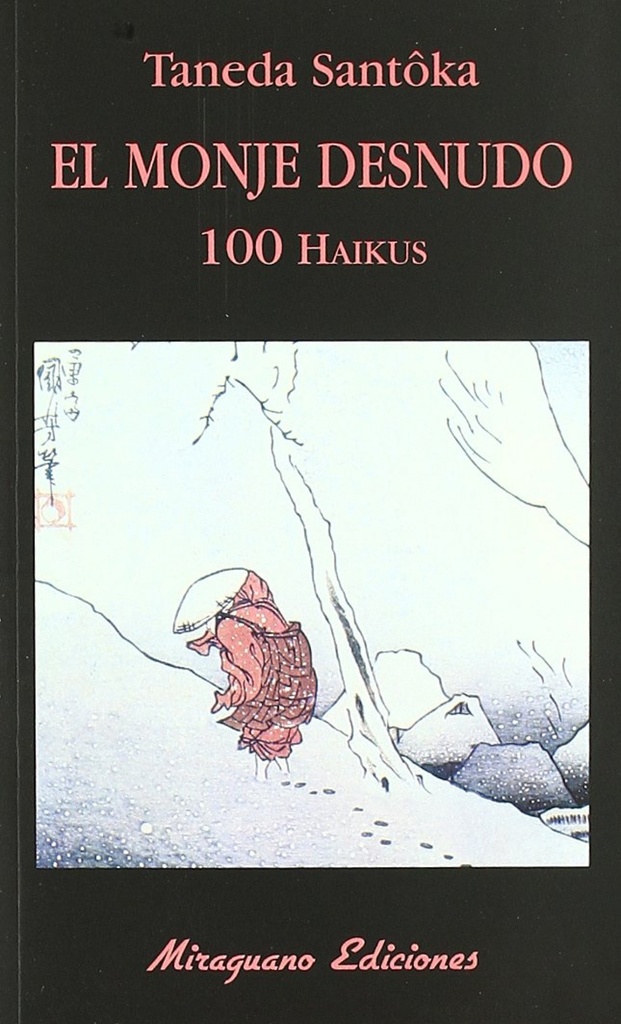 [9788478132980] El monje desnudo. 100 haikus