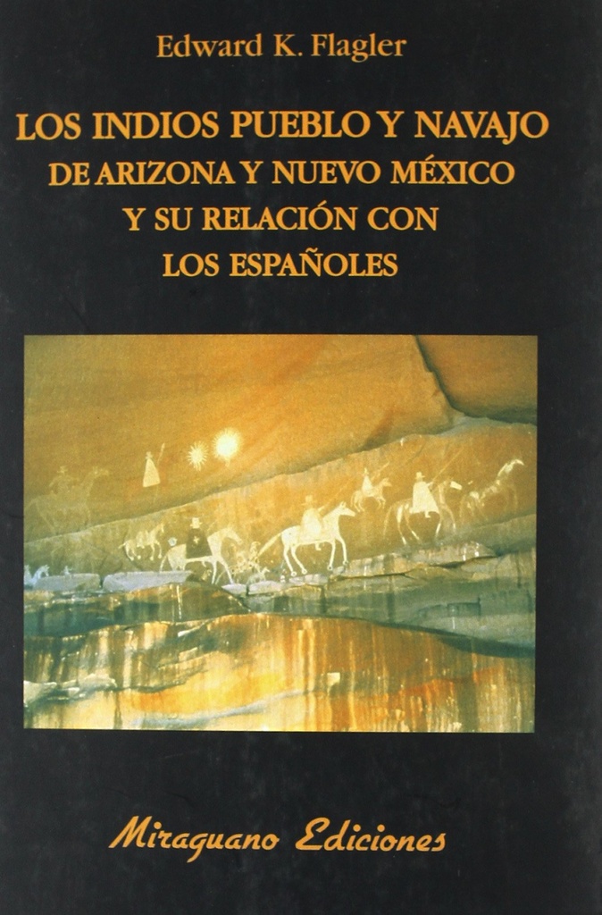 [9788478133680] Los indios Pueblo y Navajo de Arizona y Nuevo Méjico y su relación con los españ