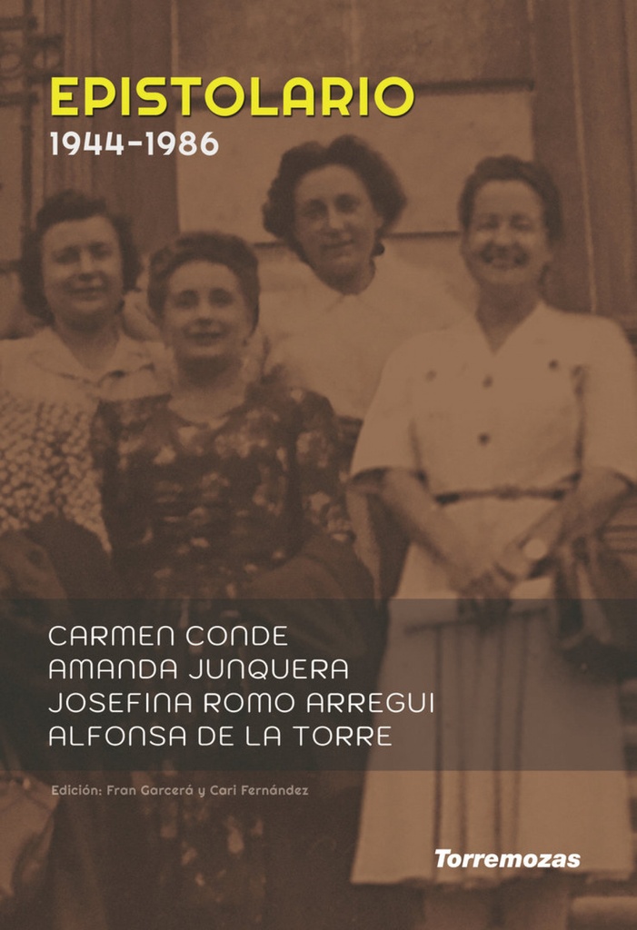 [9788478398775] Epistolario Carmen Conde, Josefina Romo, Alfonsa de la Torre y Amanda Junquera (