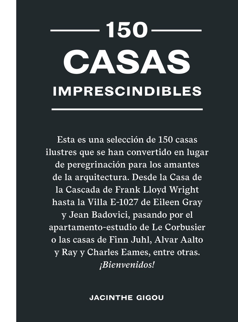 [9788419043641] 150 Casas Imprescindibles / 150 Houses You Need to Visit Before You Die