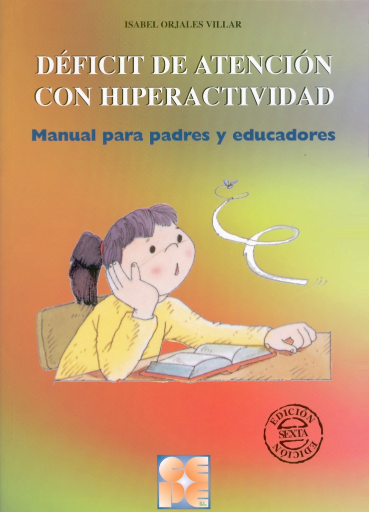 [9788478692941] Déficit de Atención con Hiperactividad. Manual para padres y educ