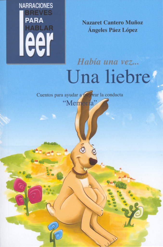 [9788478697540] Una liebre, cuentos para ayudar a mejorar la conducta de los niños