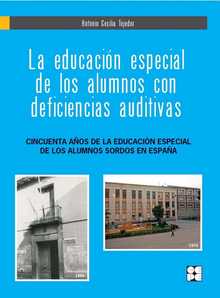 [9788478699926] La Educación Especial de los Alumnos con Deficiencias Auditivas