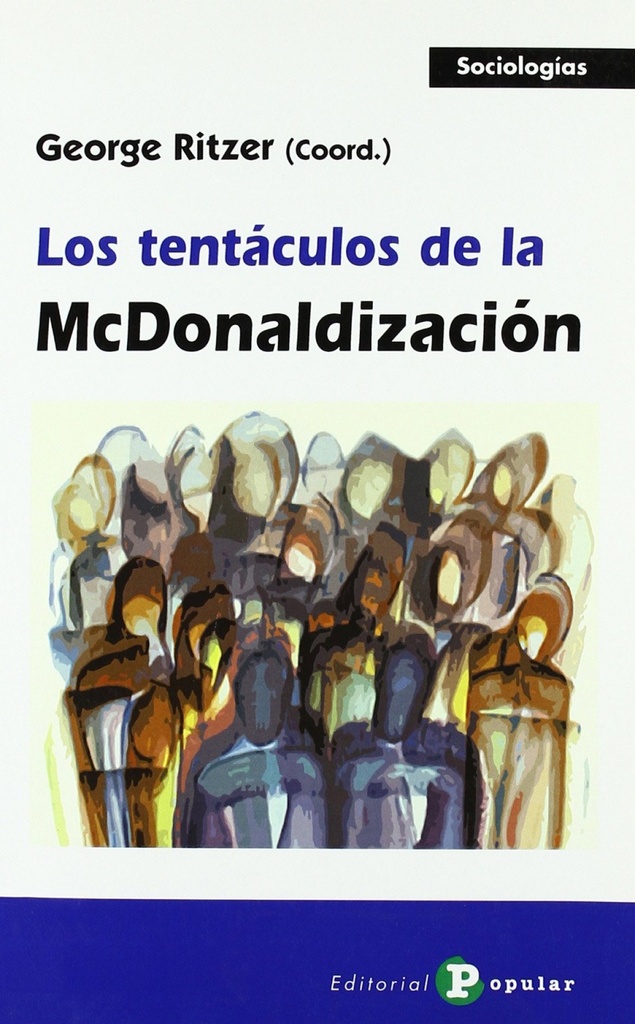 [9788478843718] Los tentáculos de la McDonalización