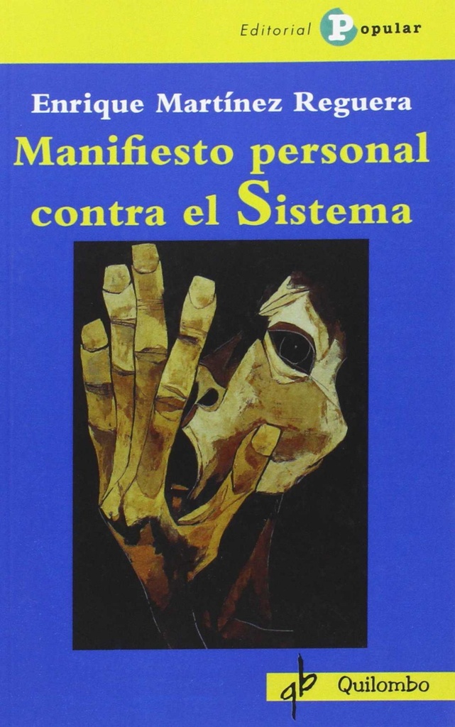 [9788478846399] Manifiesto personal contra el sistema