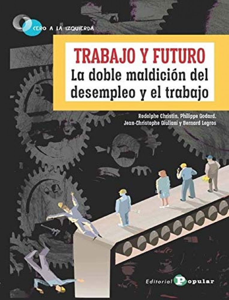 [9788478847457] Trabajo y Futuro