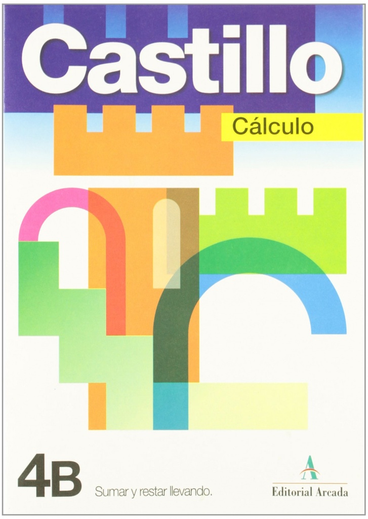 [9788478874040] Castillo 4B, sumar y restar llevando