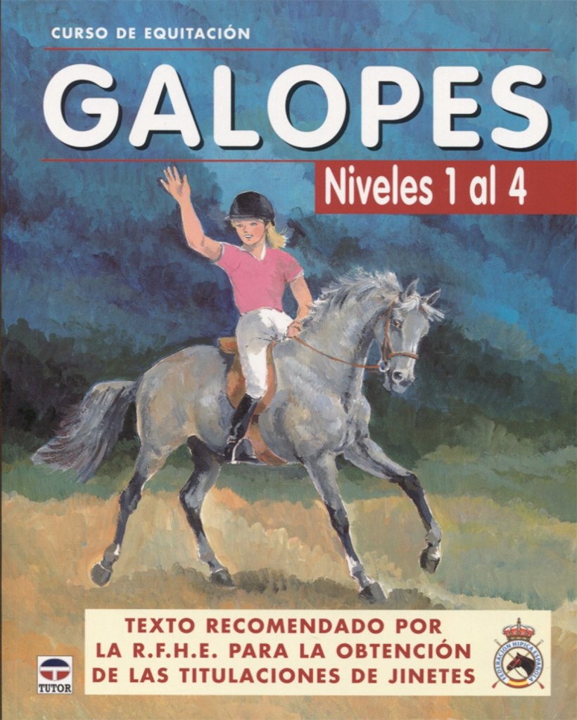 [9788479025618] Curso de Equitación. Galopes. Niveles 1 al 4