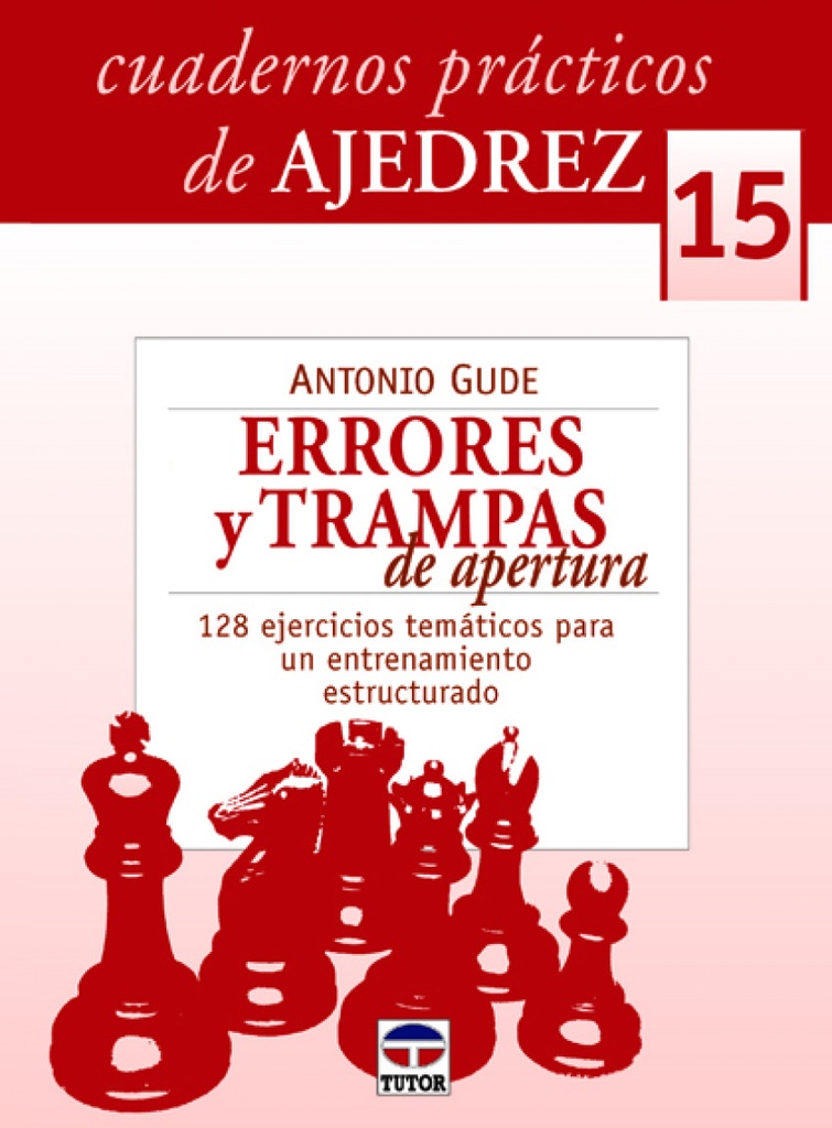 [9788479029241] Cuadernos prácticos de ajedrez. Errores y trampas de apertura