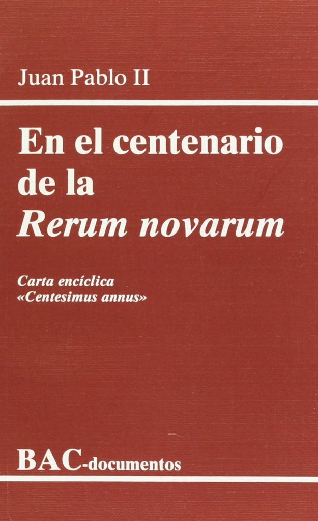 [9788479140366] En el centenario de la Rerum novarum. Carta encíclica Centesimus annus