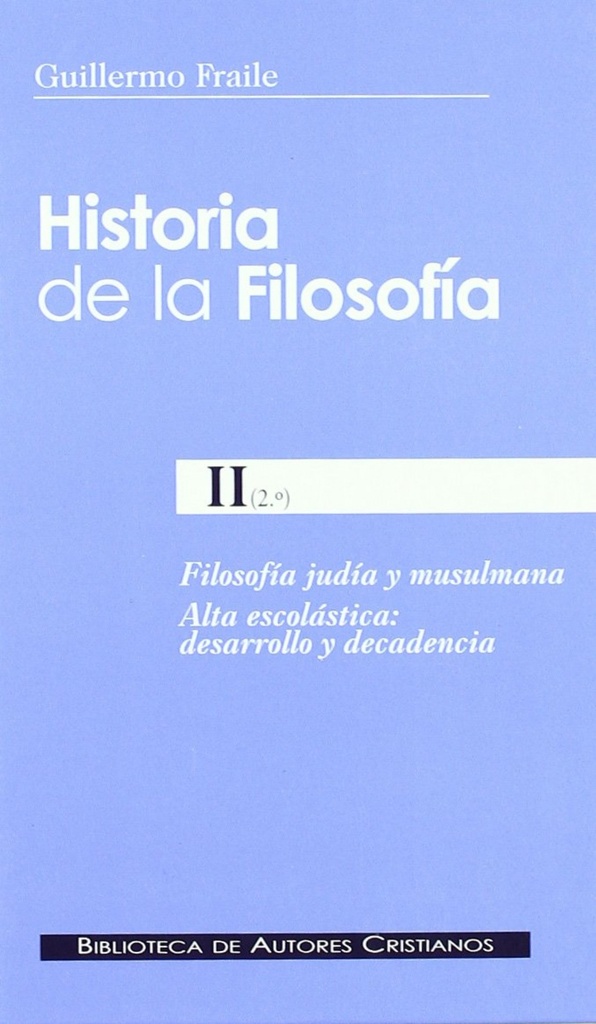 [9788479148096] Historia de la filosofía.II (2º): Filosofía judía y musulmana. Alta escolástica: