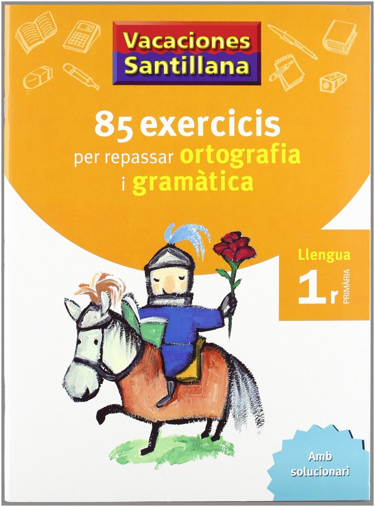 [9788479180638] Vacances 1r Primaria 85 Exercicis Per Repassar Ortografia I Gramatica Llengua Ca