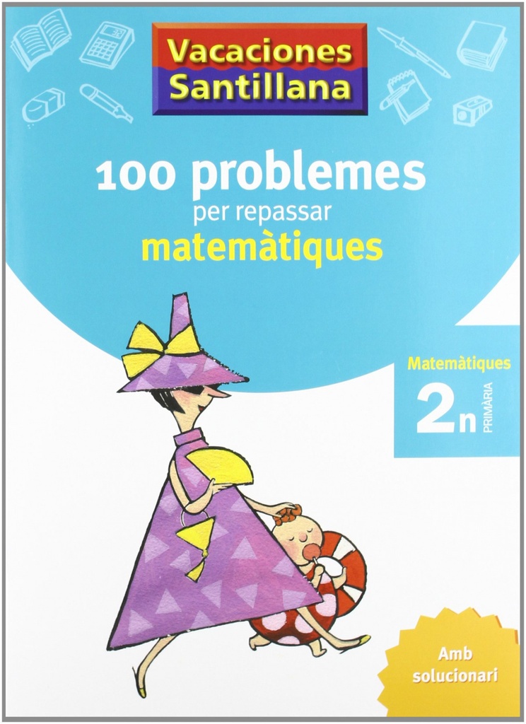 [9788479182281] Vacances 2n Primaria 110 Problemes Per Repassar Matematiques Amb Solucionai Grup