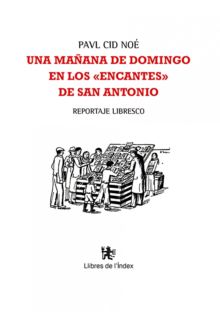 [9788479481834] Una mañana de domingo en los "encantes" de San Antonio