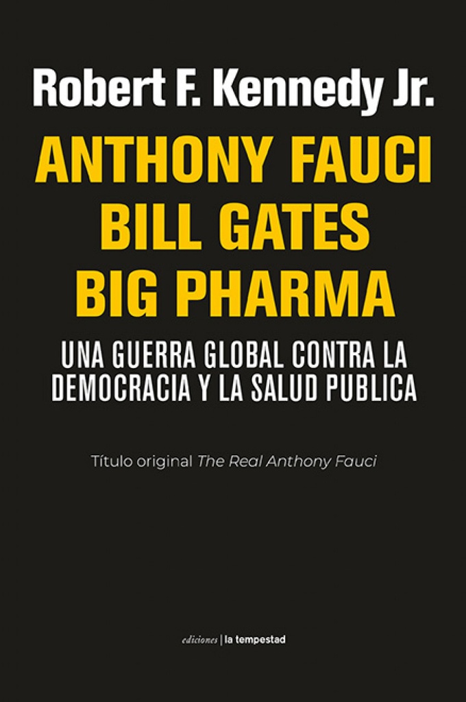 [9788479481919] Anthony Fauci Bill Gates Big Pharma