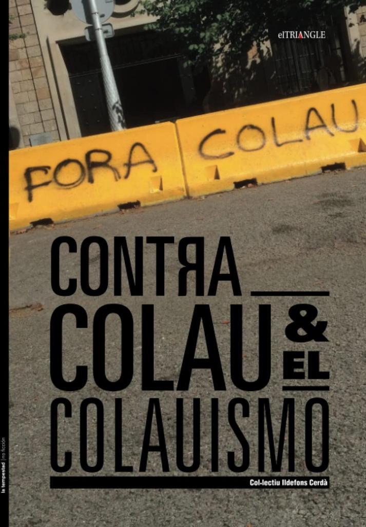 [9788479481957] Contra Colau y el colauismo