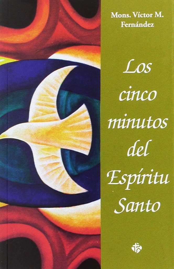 [9788479665807] Los Cinco Minutos del Espíritu Santo