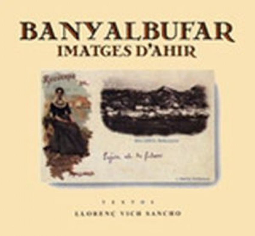 [9788479670597] Banyalbufar, Imatges D'ahir