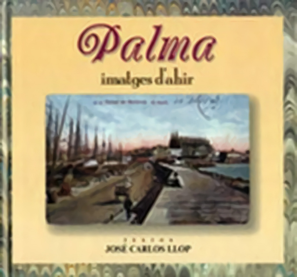 [9788479671013] Palma, Imatges D'ahir