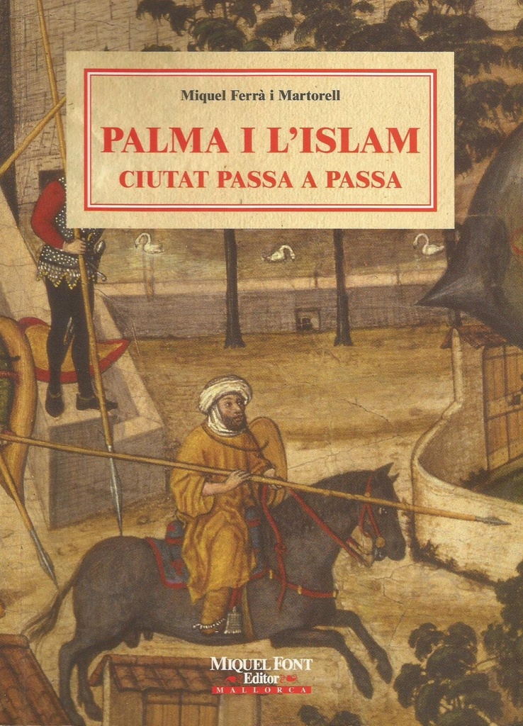 [9788479671129] Palma I L'islam -ciutat Passa a Passa-