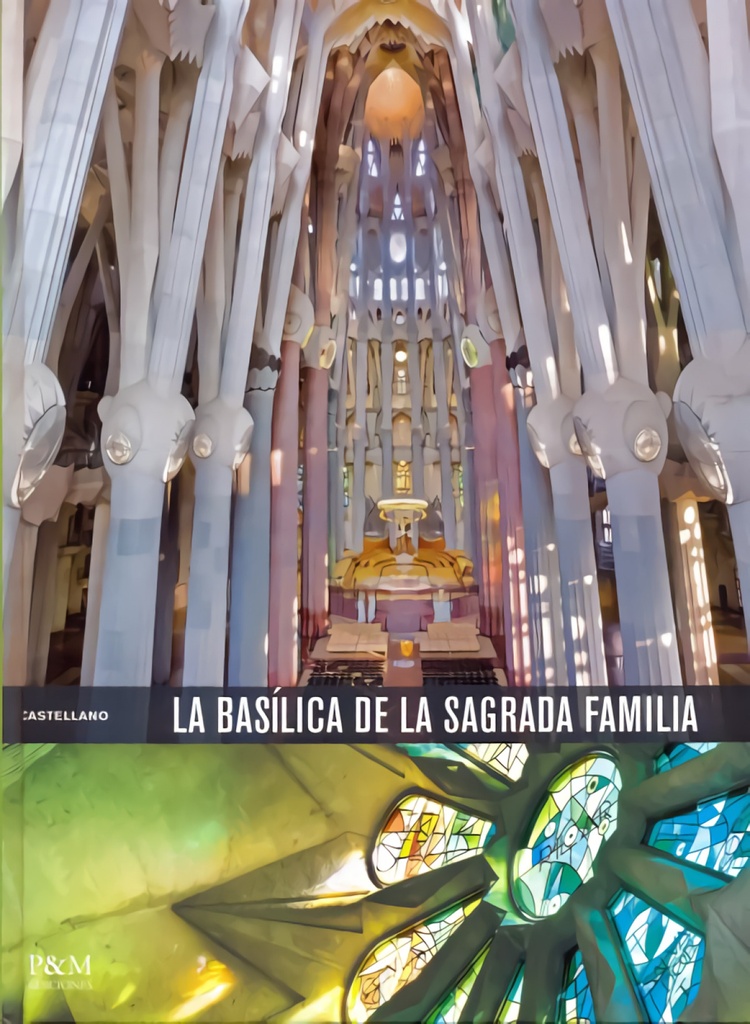 [9788480036894] La Basílica de la Sagrada Familia