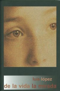 [9788480183536] De la vida la mirada