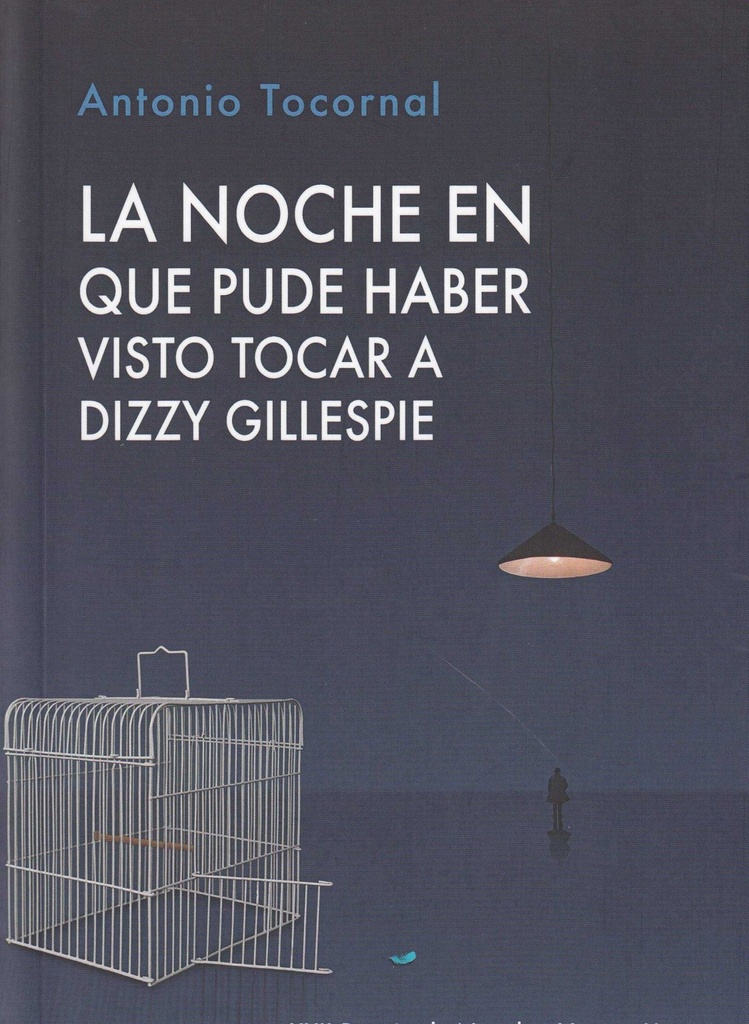[9788480184380] La Noche en que Pude Haber Visto Tocar a Dizzy Gillespie
