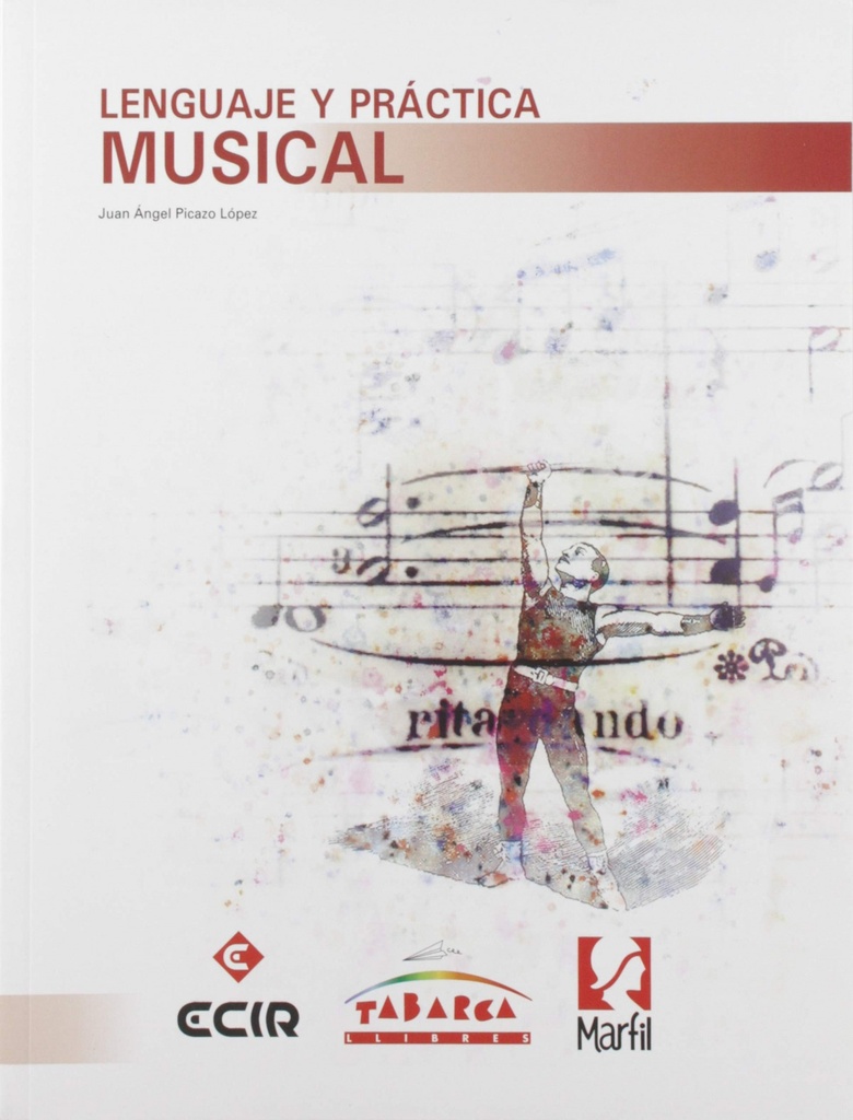 [9788480254762] Lenguaje y Práctica Musical 1ºBACHILLERATO