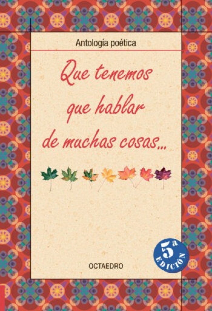 [9788480637794] Que Tenemos que Hablar de Muchas Cosas (antologia Poetica)