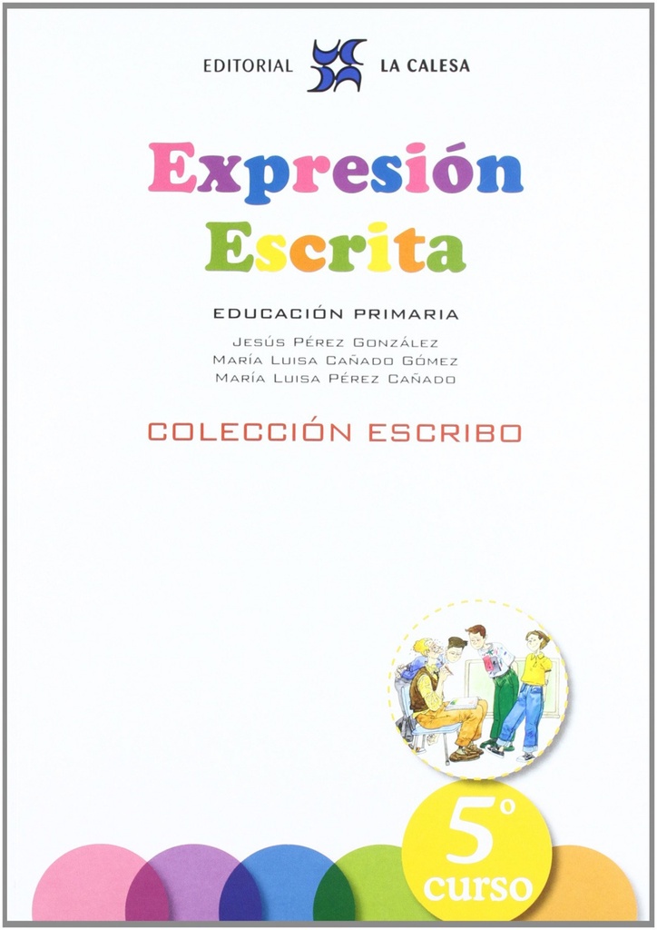 [9788481051582] Expresion Escrita 5.(prmaria) Escribo