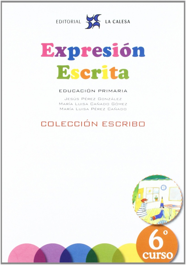 [9788481051599] Expresion Escrita 6.(primaria) Escribo