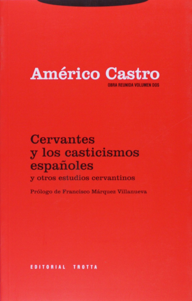 [9788481645101] Cervantes y los casticismos españoles y otros estudios cervantinos