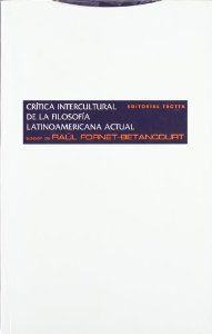[9788481646672] Crítica Intercultural de la Filosfía Latinoamericana Actual
