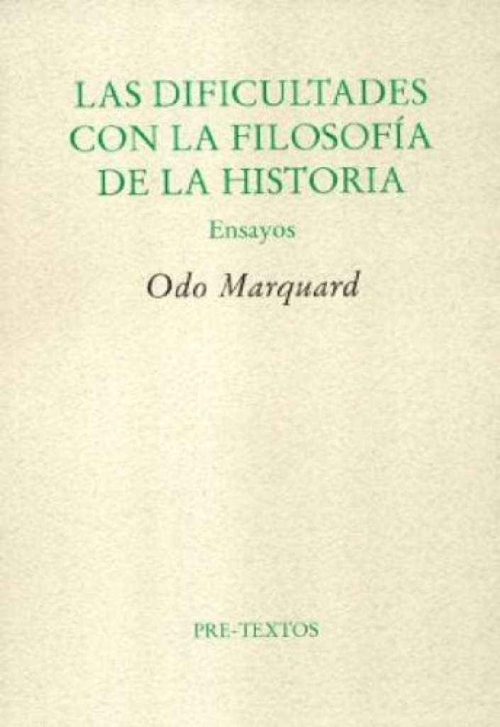 [9788481918281] Las dificultades con la filosofía de la historia. Ensayos