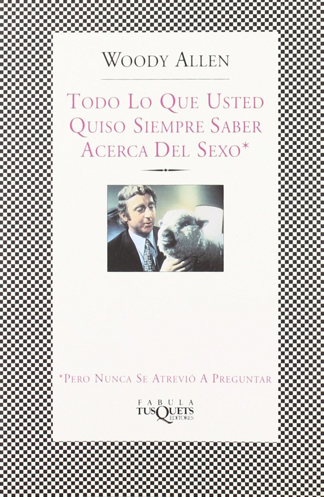 [9788483108925] Todo lo que usted quiso saber acerca del sexo, pero nunca se atrevió a preguntar