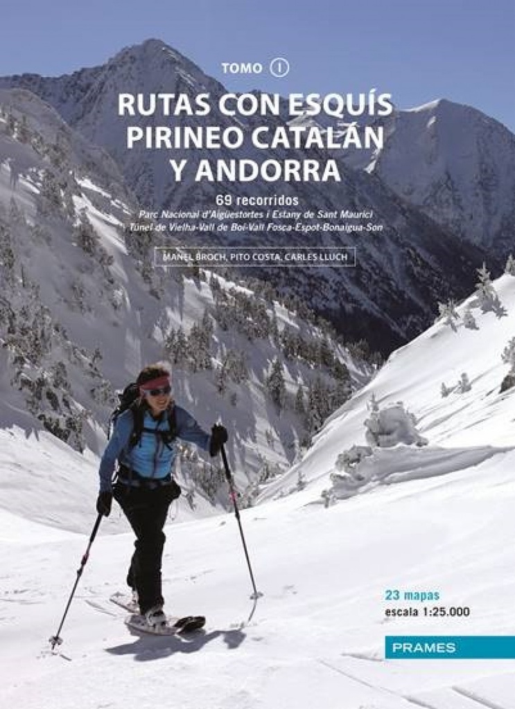 [9788483218945] Rutas con Esquís Pirineo Catalán y Andorra. Tomo I