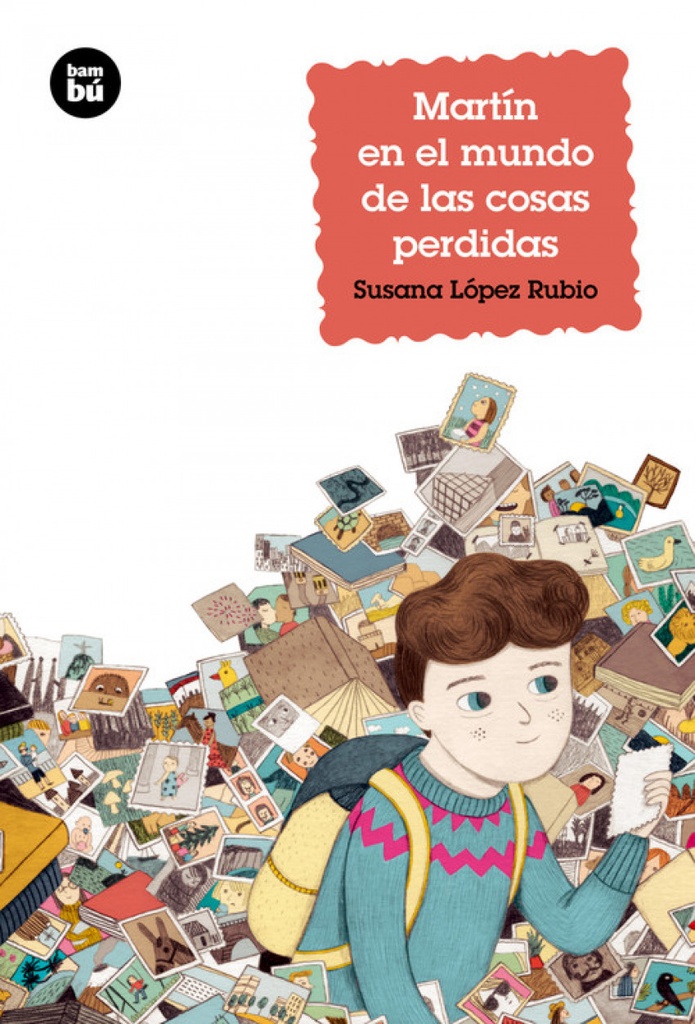 [9788483433959] Martín en el mundo de las cosas perdidas