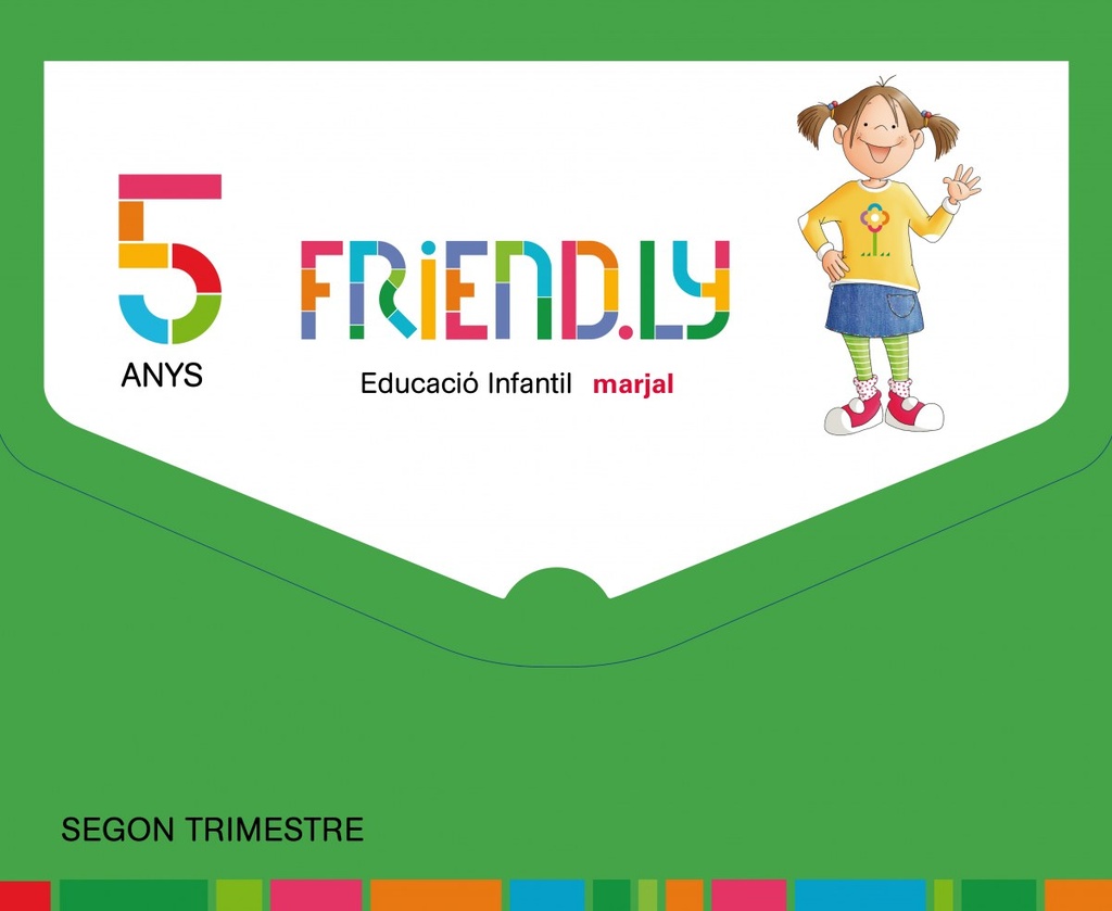 [9788483485019] Friendly 5 Anys 2n. Trimestre