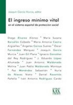 [9788483677407] Ingreso minimo vital en el sistema español de protección social, el