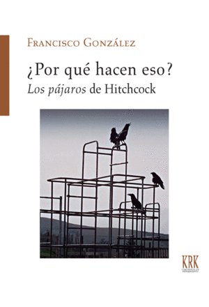 [9788483678060] Por que Hacen Eso los Pajaros de Hitchcock