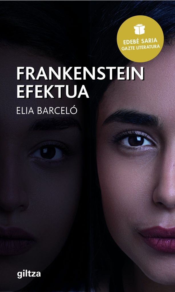[9788483785348] FRANKENSTEIN Efektua (Premio EDEBÉ de Literatura Juvenil 2019)